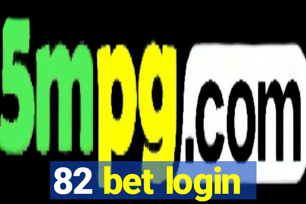 82 bet login